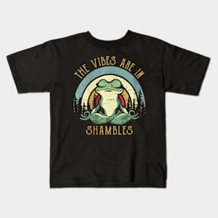 The Vibe Is In Shambles The Vibes Are In Shambles Kids T-Shirt